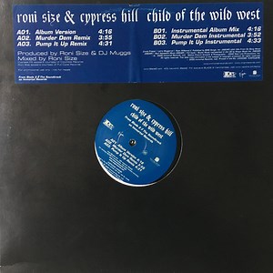 Roni Size & Cypress Hill - Child Of The Wild West