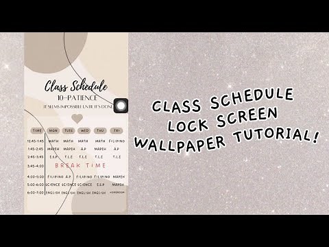 HOW TO MAKE CLASS SCHEDULE LOCK SCREEN WALLPAPER?