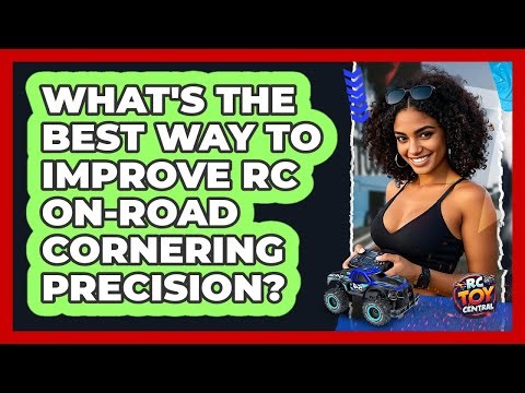 What's The Best Way To Improve RC On-road Cornering Precision? - RC Toy Central