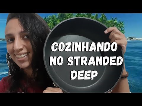 Como cozinhar carne de peixe e caranguejo no Stranded Deep