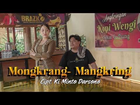 MONGKRANG MANGKRING - LILIS - LINGGAR- CIPT ; KI MINTO DARSONO