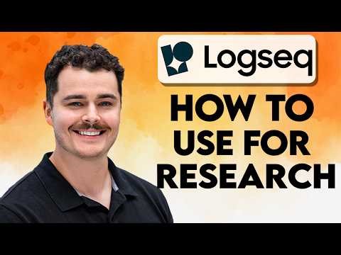 How To Use Logseq For Research [2026 Guide]