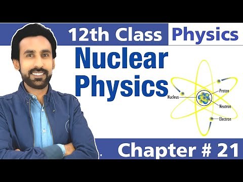 Introduction to Nuclear Physics || Properties of Nucleus || 12th Class Physics-Chapter 21