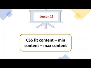 Lesson 12 in css3 CSS fit content – min content – max content