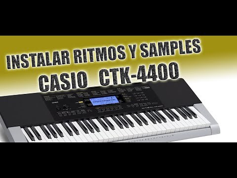 Como cargar ritmos y samples al Casio CTK4400 Y otros modelos