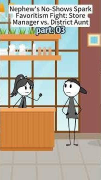 Nephew's No-Shows Spark Favoritism Fight: Store Manager vs. District Aunt #animation #fyp