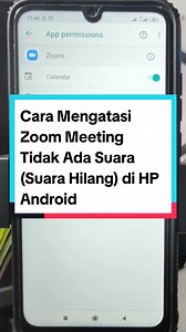 Cara Mengatasi Zoom Meeting Tidak Ada Suara di HP Android