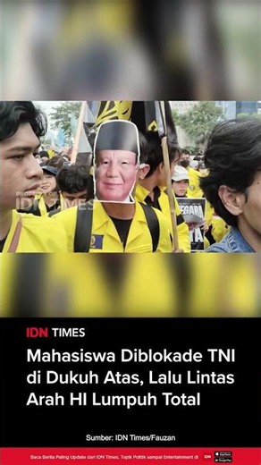 Mahasiswa Diblokade TNI di Dukuh Atas, Lalu Lintas Arah HI Lumpuh Total