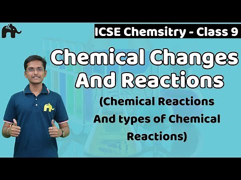 Chemical Changes And Reactions | Class 9 Chemistry | Selina Chapter 2 | Direct Combination Synthesis