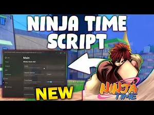 *NEW* Ninja Time Script (PASTEBIN 2025) (INSTANT KILL, KILLAURA, AUTOFARM, FAST DAMAGE)