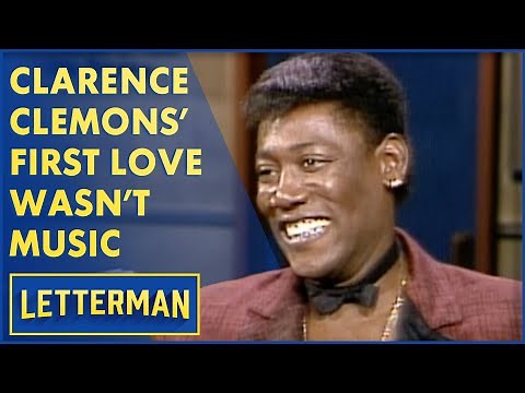 Clarence Clemons Wanted To Be An NFL Superstar | Letterman