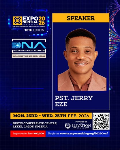 Are you a ministry leader ready to lead beyond tradition and step into God’s original design. The Exponential Conference 2026 is your moment to gain clarity, sharpen vision, and steward influence with excellence and grace. Learn from global kingdom leaders including Godman Akinlabi & Bola Akinlabi, Dr. Sam Adeyemi, Mensa Otabil, David Oyedepo Jr. and other global voices in minisry. Date: Feb 24–26, 2026 Registration fee: ₦40,000 This fee covers: * Conference Materials * Premium Breakfast and Lun