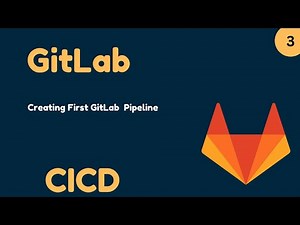 GitLab Beginner Tutorial 3 | Create Your First GitLab CI/CD Pipeline