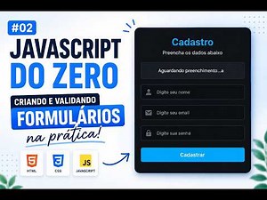 JAVASCRIPT FROM SCRATCH #02 | Creating and Validating Forms in Practice