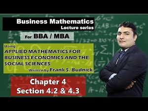 Ch 4: Functions part 2 of 2 - Applied Mathematics Frank Budnick (BBA, MBA Business Mathematics)