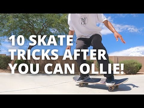 10 EASY Skate Tricks AFTER You Can Ollie! (INTERMEDIATE)