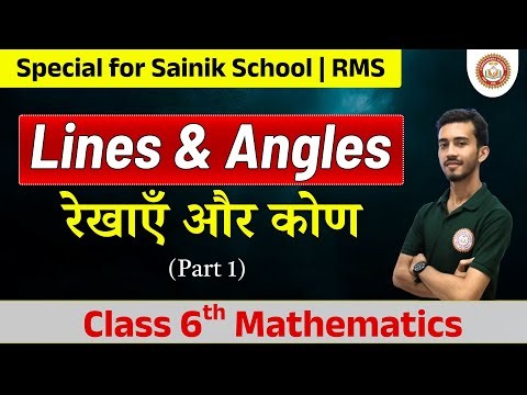 Lines and Angles Class 6 (Part 1) | Sainik School Class 6 Maths | Commanders Academy