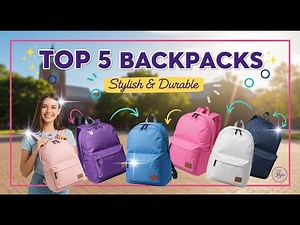 TOP 5 Best Backpacks for College Girls 2026 | A Stylish and Durable Bag for School