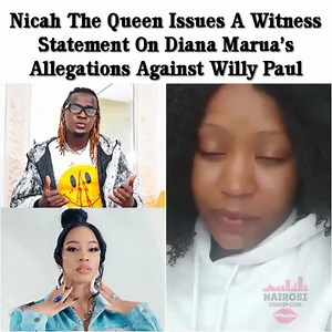 Nicah The Queen Issues A Witness Statement On Diana Marua's Allegations Against Willy Paul | Nairobi Gossip Club
