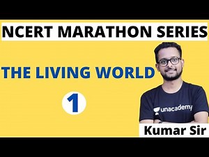 The Living World |Class 11| NCERT Biology Marathon Series | Kumar Sir | Beat The NEET