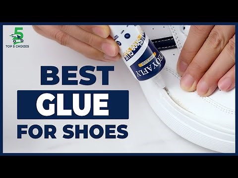 Best Glue For Shoes In 2025 | Need a Quick Shoe Fix? Here It Is.