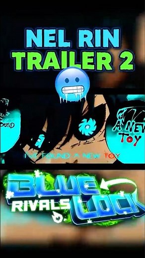 NEW NEL RIN TRAILER 2 Is OUT | Blue Lock Rivals