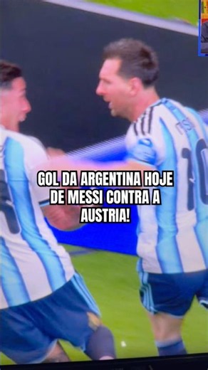 ARGENTINA GOAL TODAY MESSI GOAL AGAINST AUSTRIA! *HISTORIC