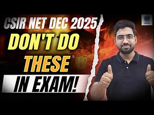 CSIR NET Dec 2025: Biggest Mistakes Students Make in Exam| Never Do These in Exam Hall