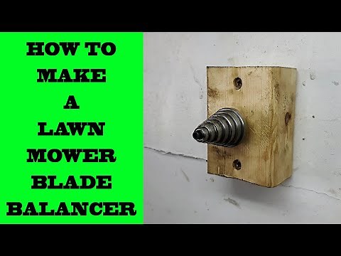 How To Make Your Own Lawnmower Blade Balancer For Less Than $20!
