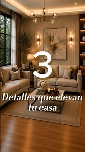 3 Detalles que Hacen que tu Casa se Vea MÁS CARA #interiordesign #home #decoraciondeinteriores
