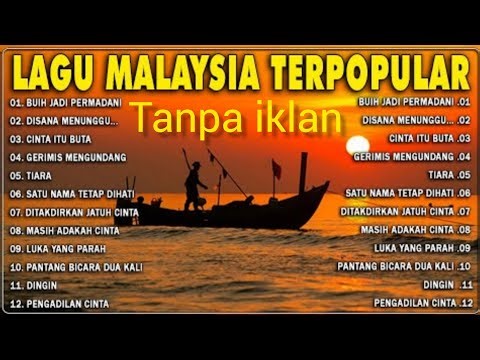 Lagu Malaysia Lama Populer | Full Album Tanpa Iklan
