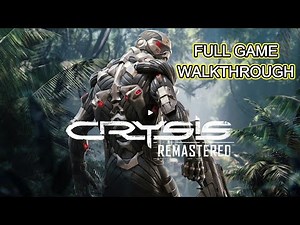 Crysis Remastered Full Game Walkthrough (4k 60Fps)