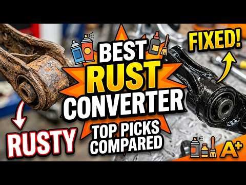 TOP 5 Best Rust Converter 2026 | Long-lasting rust protection