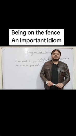 Understanding the Idiom 'Being on the Fence'