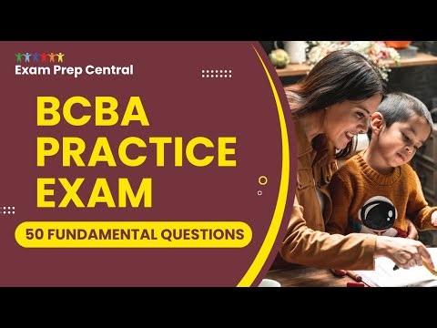 BCBA Practice Exam - Mock Test Prep with Explanations & Breakdown (50 Fundamental Questions)