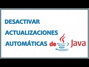 desactivar actualizaciones automaticas de Java
