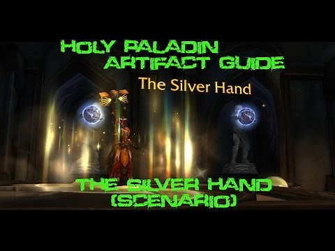 [Quest 42120] - The Silver Hand {Holy Artifact Scenario}