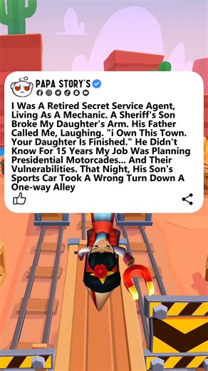 1.1K views · 26 reactions | I Was A Retired Secret Service Agent, Living As A Mechanic. A Sheriff's Son Broke My Daughter's Arm. His Father Called Me, Laughing. "i Own This Town. Your Daughter Is Finished." He Didn't Know For 15 Years My Job Was Planning Presidential Motorcades... And Their Vulnerabilities. That Night, His Son's Sports Car Took A Wrong Turn Down A One-way Alley.... | Papa Story's | Facebook