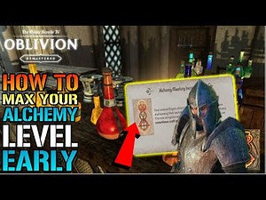Elder Scrolls Oblivion IV: Remastered How To MAX Your "Alchemy Level" EARLY! Easy (Guide)