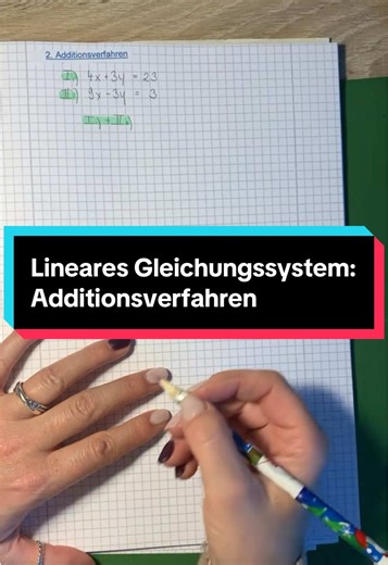 Wie löse ich ein lineares Gleichungssystem? Das Additionsverfahren#mathematik #mathematikerklärungen #msa #gleichungssystem#additionsverfahren