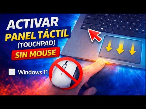 Como ACTIVAR el PANEL TACTIL (TOUCHPAD) de mi Laptop SIN MOUSE | Windows 11