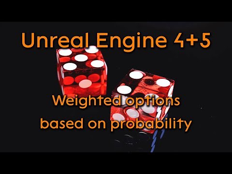 Tutorial: Weighted options based on probability - Unreal Engine 4 + Unreal Engine 5