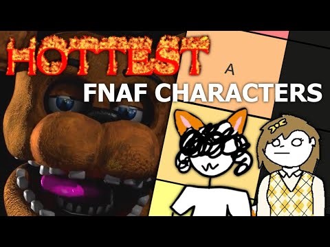 Ranking the HOTTEST Fnaf Characters with Kit and Bea