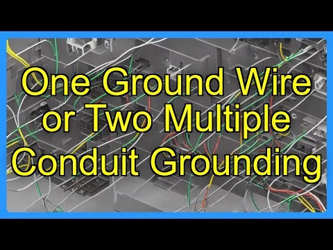 One Ground Wire or Two Multiple Conduit Grounding