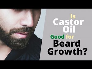 Is Castor Oil Good for Beard ? How to Use it For Beard Growth?