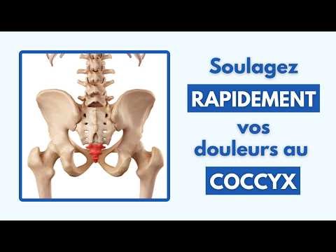 DOULEUR AU COCCYX : COMMENT LA SOULAGER ?