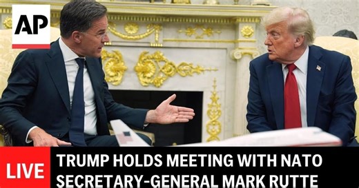LIVE: Trump holds meeting with NATO Secretary-General Mark Rutte