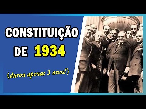 CONSTITUIÇÃO BRASILEIRA DE 1934 | SÉRIE CONSTITUIÇÕES BRASILEIRAS