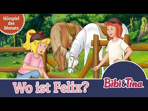 Bibi & Tina - Wo ist Felix? (Folge 75) | ZWEITES HÖRSPIEL DES MONATS JANUAR