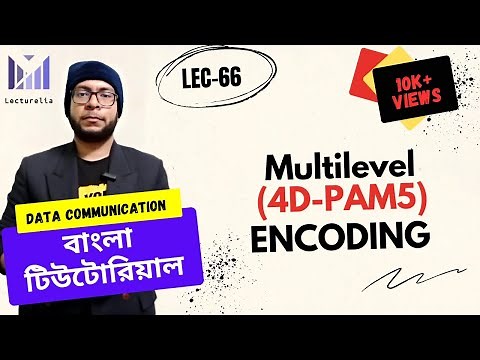 (Lec-66) Multilevel (4D-PAM5) Encoding | Line Coding | Data Communication Bangla Tutorial